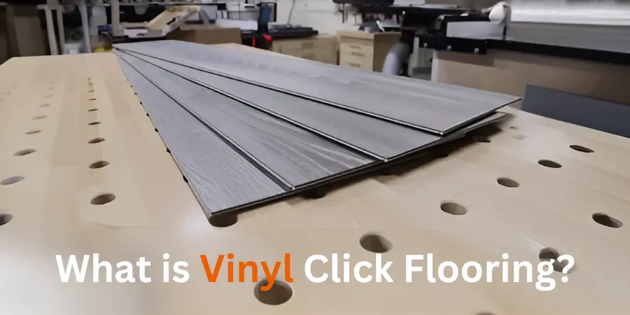 What is Vinyl Click Flooring?