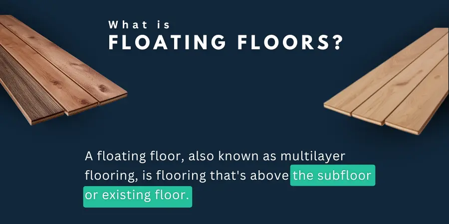 What is a Floating Floor?